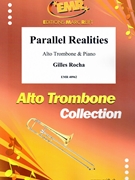 Parallel Realities by Rocha Gilles for Alto Trombone and Piano (Alto Trombone and Piano)