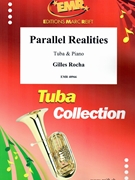 Parallel Realities by Rocha Gilles for Tuba and Piano (Tuba and Piano)