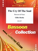 The Cry Of The Soul by Rocha Gilles for Bassoon and Piano (Bassoon and Piano)
