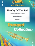 The Cry Of The Soul by Rocha Gilles for Cornet and Piano (Cornet and Piano)