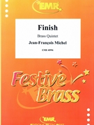 Finish by Michel Jean-Francois for 2 Trumpets Horn Trombone and Tuba (2 Trumpets Horn Trombone and Tuba)