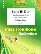 Suite Bb-Dur by Boyce William - Klemens Schnorr - for Bass Trombone and Organ (Bass Trombone and Organ)