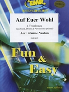 Auf Euer Wohl by Naulais Jerome for 4 Trombones and Piano (4 Trombones and Piano (Keyboard Drums and Percussions optional))