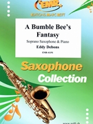 A Bumble Bee's Fantasy by Debons Eddy for Soprano Saxophone and Piano (Soprano Saxophone and Piano)