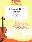 A Bumble Bee's Fantasy by Debons Eddy for Violin and Piano (Violin and Piano)