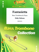 Fantasietta by Debons Eddy for Bass Trombone and Piano (Bass Trombone and Piano)