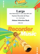Largo by Bach Johann Sebastian - Jirka Kadlec - for Soprano Recorder and Piano (Soprano Recorder and Piano)
