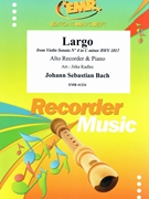 Largo by Bach Johann Sebastian - Jirka Kadlec - for Alto Recorder and Piano (Alto Recorder and Piano)