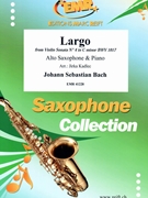 Largo by Bach Johann Sebastian - Jirka Kadlec - for Alto Saxophone and Piano (Alto Saxophone and Piano)