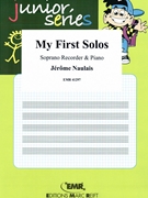 My First Solos by Naulais Jerome for Soprano Recorder and Piano (Soprano Recorder and Piano)