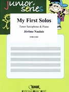 My First Solos by Naulais Jerome for Tenor Saxophone and Piano (Tenor Saxophone and Piano)