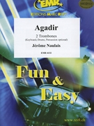 Agadir by Naulais Jerome for 2 Trombones and Piano (2 Trombones and Piano (Keyboard Drums and Percussion optional))