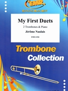 My First Duets by Naulais Jerome for 2 Trombones and Piano (2 Trombones and Piano)