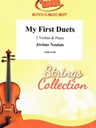 My First Duets by Naulais Jerome for 2 Violins and Piano (2 Violins and Piano)