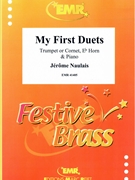 My First Duets by Naulais Jerome for Trumpet (Trumpet (Cornet) Eb Horn and Piano)