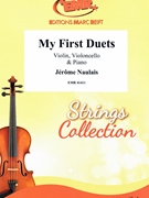 My First Duets by Naulais Jerome for Violin Violoncello and Piano (Violin Violoncello and Piano)