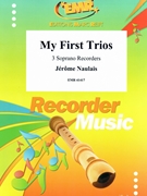 My First Trios by Naulais Jerome for 3 Soprano Recorders (3 Soprano Recorders)