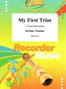 My First Trios by Naulais Jerome for 3 Tenor Recorders (3 Tenor Recorders)