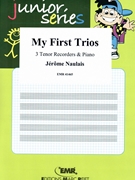 My First Trios by Naulais Jerome for 3 Tenor Recorders and Piano (3 Tenor Recorders and Piano)
