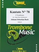 Kantate # 78 by Bach Johann Sebastian - Schiltknecht Hans Peter - for 4 Trombones (4 Trombones)