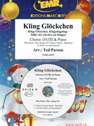 Kling Glockchen by Parson Ted for Chorus (Chorus (SATB) and CD Playback (+ Play Back / Play Along CD: Concert Band - Big Band / Piano accompaniment (includes 20 parts of Chorus))