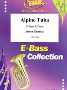 Alpine Tuba by Gourlay James for Eb Bass and Piano (Eb Bass and Piano)