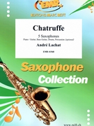 Chatruffe by Lachat Andre for 5 Saxophones (5 Saxophones (S(A)A(T)A(T)TB) (Piano / Guitar Bass Guitar Drums Percussion (optional)))