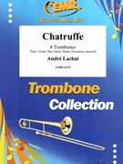 Chatruffe by Lachat Andre for 4 Trombones (4 Trombones (Piano / Guitar Bass Guitar Drums Percussion (optional)))