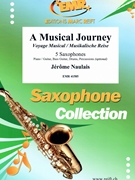 A Musical Journey by Naulais Jerome for 5 Saxophones (5 Saxophones (S(A)A(T)A(T)TB) (Piano / Guitar Bass Guitar Drums Percussion (optional)))