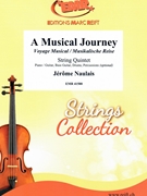 A Musical Journey by Naulais Jerome for String Quintet (String Quintet (Piano / Guitar Bass Guitar Drums Percussion (optional)))