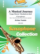 A Musical Journey by Naulais Jerome for 4 Saxophones (4 Saxophones (S(A)A(T)A(T)B) (Piano / Guitar Bass Guitar Drums Percussion (optional)))