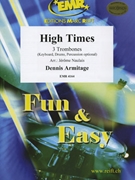 High Times by Armitage Dennis - Naulais Jerome - for 3 Trombones Piano and Drums (3 Trombones Piano and Drums (Rhythm Section) (Keyboard Drums and Percussions optional))