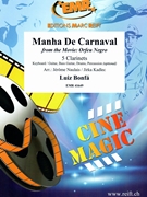 Manha De Carnaval by Bonfa Luiz - Jerome Naulais and Jirka Kadlec - for 5 Clarinets and Rhythm Section (5 Clarinets and Rhythm Section (Piano Bass Drums) (Piano / Guitar Bass Guitar Drums Percussion (optional)))