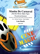 Manha De Carnaval by Bonfa Luiz - Jerome Naulais and Jirka Kadlec - for Woodwind Quintet (Woodwind Quintet (Piano / Guitar Bass Guitar Drums Percussion (optional)))