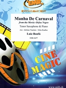 Manha De Carnaval by Bonfa Luiz - Jerome Naulais and Jirka Kadlec - for Tenor Saxophone and Piano (Tenor Saxophone and Piano)
