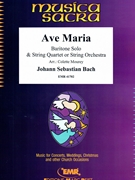 Ave Maria by Bach Johann Sebastian - Mourey Colette - for Baritone (Baritone (Voice) and String Orchestra)