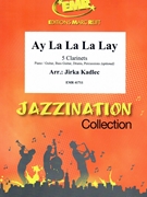Ay La La La Lay by Kadlec Jirka for 5 Clarinets (5 Clarinets (Piano / Guitar Bass Guitar Drums Percussion (optional)))