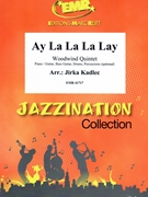 Ay La La La Lay by Kadlec Jirka for Woodwind Quintet and Rhythm Section (Woodwind Quintet and Rhythm Section (Piano Bass Drums) (Piano / Guitar Bass Guitar Drums Percussion (optional)))