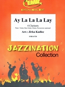 Ay La La La Lay by Kadlec Jirka for 4 Clarinets (4 Clarinets (Piano / Guitar Bass Guitar Drums Percussion (optional)))