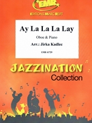 Ay La La La Lay by Kadlec Jirka for Oboe and Piano (Oboe and Piano)