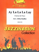 Ay La La La Lay by Kadlec Jirka for Clarinet and Piano (Clarinet and Piano)