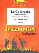 La Cucaracha by Kadlec Jirka for Soprano Recorder and Piano (Soprano Recorder and Piano)