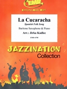 La Cucaracha by Kadlec Jirka for Baritone Saxophone and Piano (Baritone Saxophone and Piano)