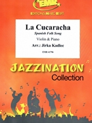 La Cucaracha by Kadlec Jirka for Violin and Piano (Violin and Piano)