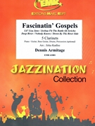 Fascinatin' Gospels by Armitage Dennis - Jirka Kadlec - for 5 Clarinets (5 Clarinets (Piano / Guitar Bass Guitar Drums Percussion (optional)))
