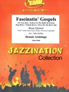 Fascinatin' Gospels by Armitage Dennis - Jirka Kadlec - for 2 Trumpets 2 Trombones and Tuba (2 Trumpets 2 Trombones and Tuba (Bass Trombone) (Piano / Guitar Bass Guitar Drums Percussion (optional)))