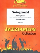 Swingmuckl by Kadlec Jirka for 5 Saxophones (5 Saxophones (S(A)A(T)A(T)TB) (Piano / Guitar Bass Guitar Drums Percussion (optional)))