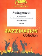 Swingmuckl by Kadlec Jirka for 4 Trombones (4 Trombones (Piano / Guitar Bass Guitar Drums Percussion (optional)))