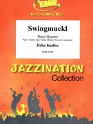 Swingmuckl by Kadlec Jirka for 3 Trumpets and Trombone (3 Trumpets and Trombone (Piano / Guitar Bass Guitar Drums Percussion (optional)))