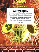 Geography by Fontannaz Jean-Raphael and Rocha Gilles and Vergere Cedric and Moren Bertrand and Germanier Jean-Michel and Waespi Oliver for Concert Band - Blasorchester - Harmonie (Concert Band - Blasorchester - Harmonie)